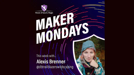 Maker Monday -- Alexis Brenner